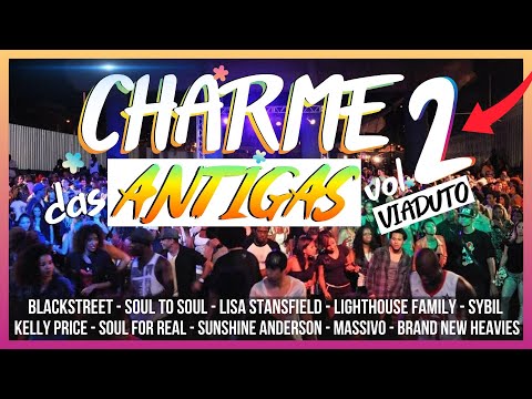 TOP 15 CHARME DAS ANTIGAS QUE VOCÊ JÁ DANÇOU | BLACKSTREET, SOUL II SOUL, KELLY PRICE, SYBIL E +
