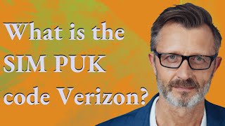 What is the SIM PUK code Verizon?