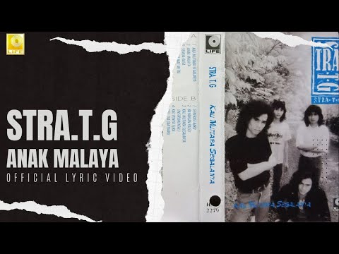 Stra.T.G - Anak Malaya (Official Lyric Video)