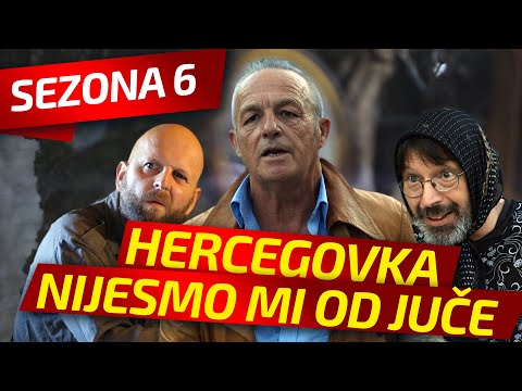 NIJESMO MI OD JUČE - EPIZODA 152 || HERCEGOVKA