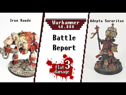 Adepta Sororitas vs. Iron Hands 9th Warhammer 40k Battle Report