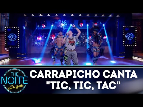 Carrapicho canta "Tic, Tic, Tac" | The Noite (27/07/18)