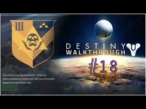 Destiny Walkthrough | XBOX HD | Part 18 - HARD CORE TIME!