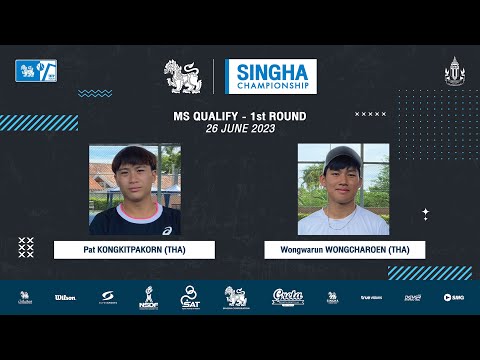 Pat KONGKITPAKORN vs Wongwarun WONGCHAROEN | SINGHA CHAMPIONSHIP 2023(MS Qualify - 1st Round)