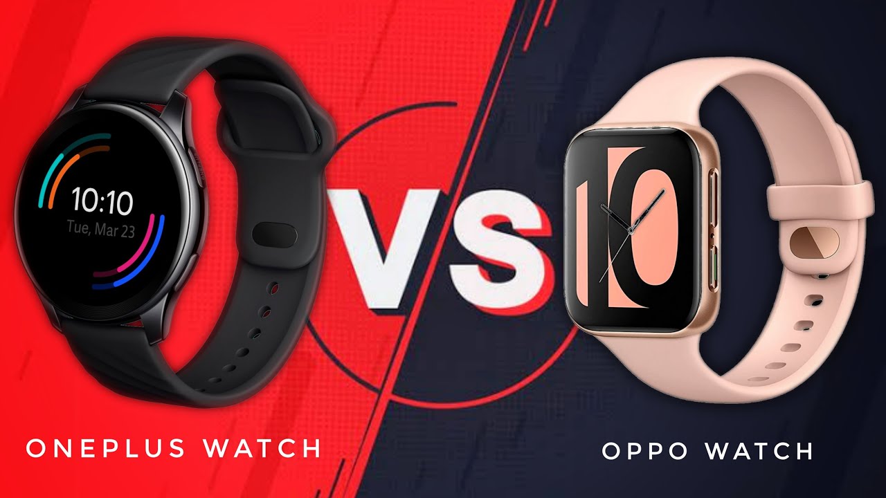 OnePlus Watch vs OPPO Watch - DETAILED COMPARISON | OnePlus Watch - Should You Buy?