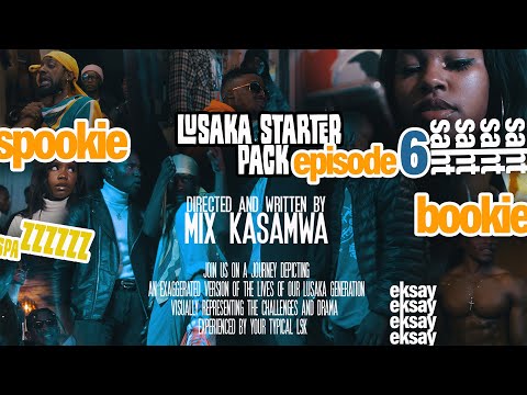 Lusaka Starter Pack || Episode 6 SEASON FINALE