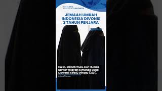 Lecehkan Wanita saat Tawaf, Jemaah Umrah Asal Sulawesi Selatan Divonis 2 Tahun Penjara di Arab Saudi