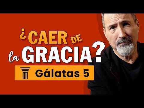 ¿Qué significa Caer de la Gracia? Estudio Bíblico Gálatas 5 Un poco de levadura leuda toda la masa.