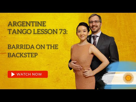 Argentine Tango Lesson 73:  Barrida On The Back Step