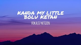 Download lagu vokaliz netizen-kanda my little bolu ketan ( MBG) | Lirik Lagu mp3 Download lagu vokaliz netizen-kanda my little bolu ketan ( MBG) | Lirik Lagu mp3
