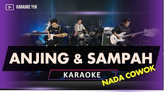 Download lagu ANJING DAN SAMPAH KARAOKE NADA COWOK PRIA mp3