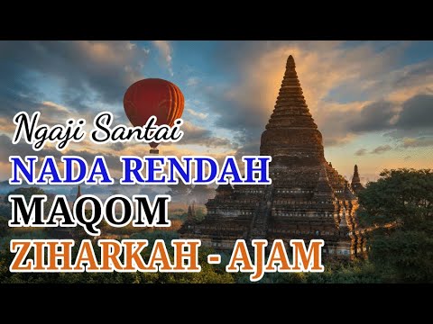 BELAJAR MUROTAL NADA RENDAH MAQOM ZIHARKAH-AJAM