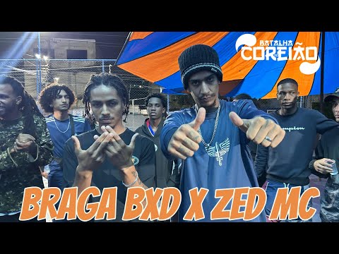 (O RETORNO DO ZUMBI 🔥) BRAGA BXD X ZED MC | 1ª FASE | BATALHA DO COREIÃO #41