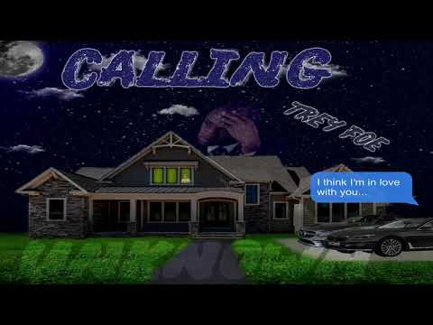 Trey Foe - Calling Unknown