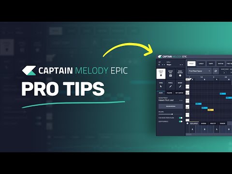 Captain Melody Epic -  Pro Tips