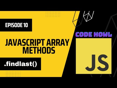Findlast Array Method In Javascript Episode 10