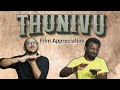 Thunivu - Not a Roast