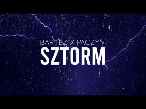 BARTEZ X PACZYN - SZTORM (prod. PACZYN)