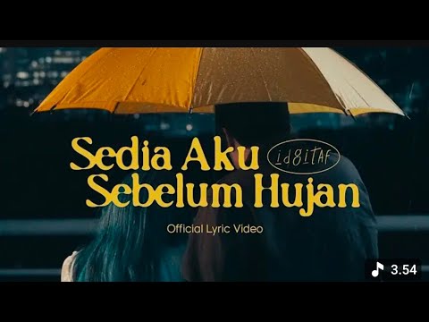 Idgitaf - Sedia Aku Sebelum Hujan ( official music video )