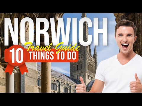TOP 10 Things to do in Norwich, England  2023!