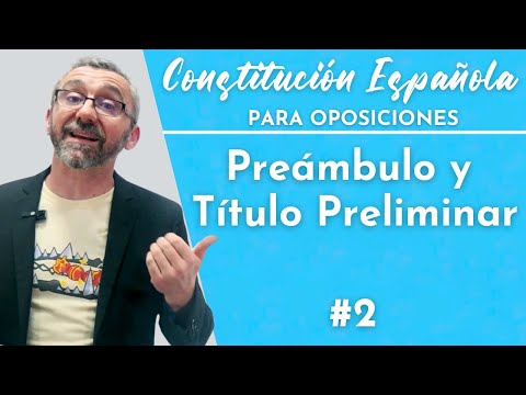 2.- Constitución Española - Preámbulo y Título Preliminar