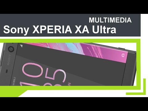 Sony Xperia XA Ultra - Multimedia
