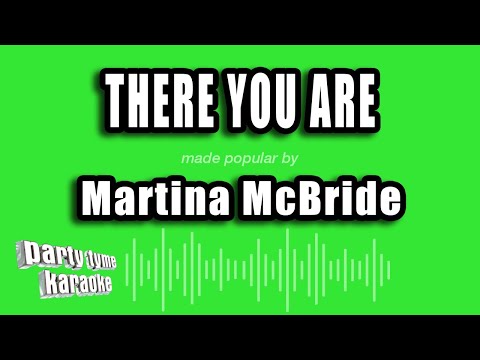 There You Are - Martina McBride