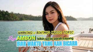 Download lagu BIAR WAKTU YANG KAN BICARA 'LAGU AMBON TERBARU 2026 mp3 Download lagu BIAR WAKTU YANG KAN BICARA 'LAGU AMBON TERBARU 2026 mp3