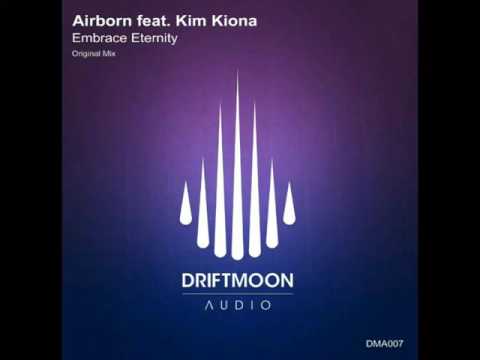 Airborn Feat. Kim Kiona - Embrace Eternity (Original Mix)