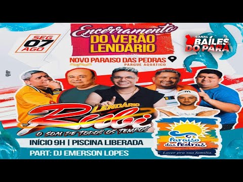 LENDÁRIO RUBI O SOM DE TODOS OS TEMPOS NO PARAÍSO DAS PEDRAS GIGIO BOY 07-08-2023