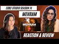 MEHRAM (@cokestudio Season 14) REACTION! || Asfar Hussain x Arooj Aftab | @XulfiOfficial