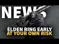Play Elden Ring Early On Xbox… At Your Own Risk | GameSpot News