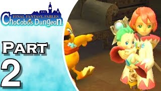 Final Fantasy Fables: Chocobo's Dungeon - Gameplay - Walkthrough - Let's Play - Part 2
