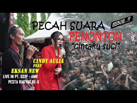 CINDY AULIA - WONK NETRAL - LIVE PT. GSIP-AMR - CINTAKU SUCI - Ft EKSAN NEW