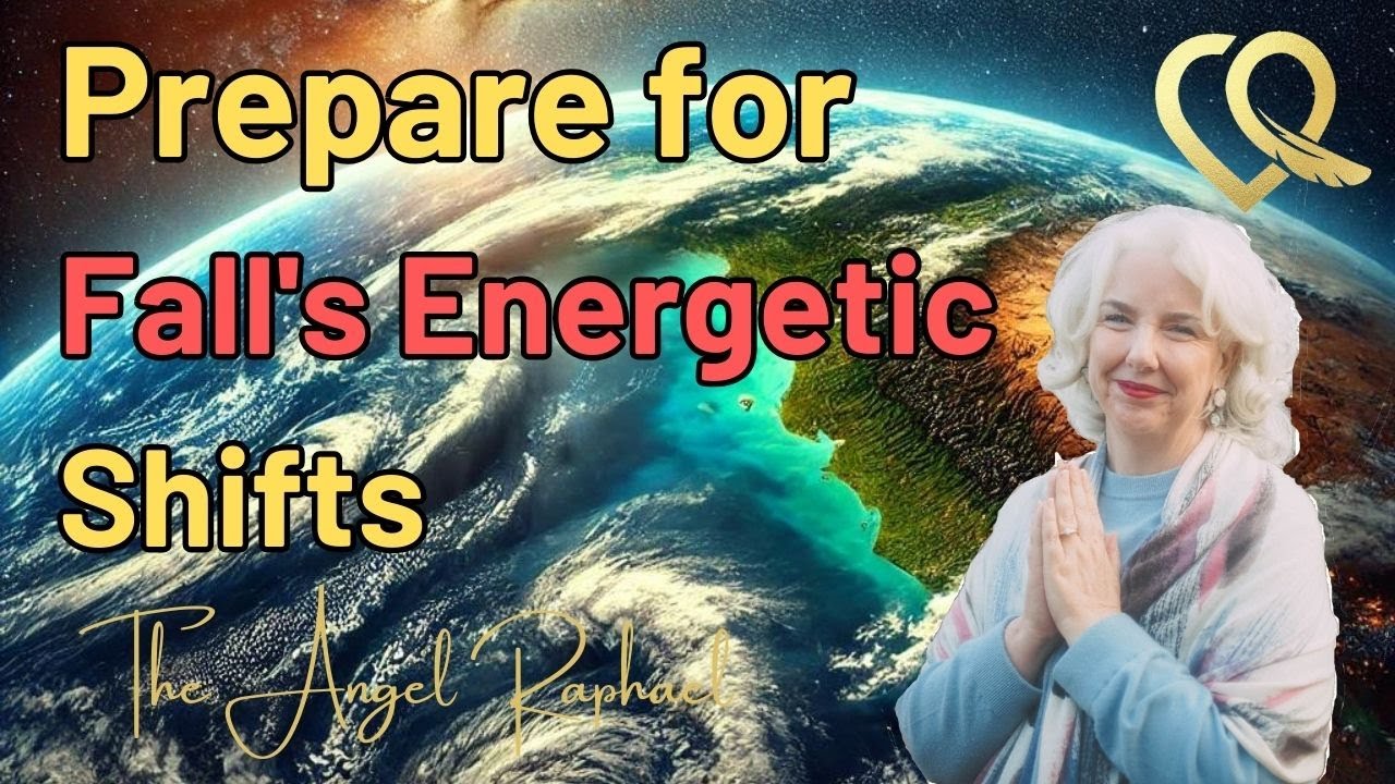 Prepare for Fall's Energetic Shifts
