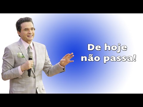 Deus Fala Comigo - De hoje não passa!