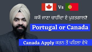 Portugal or Canada? Which is Best? Why to go Portugal?