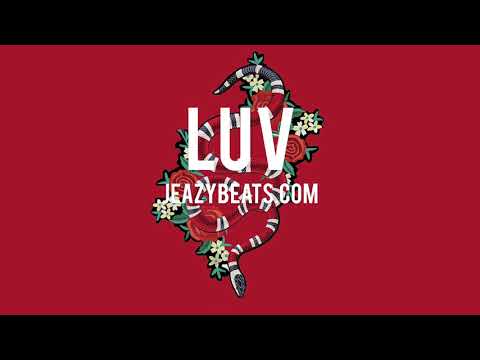 PNL x MMZ Type Beat 2018 - "LUV" | Rap/Trap Instrumental 2018 (Prod. By JeazyBeats)