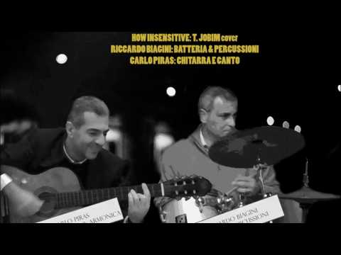 HOW INSENSITIVE: T. Jobim - cover - Riccardo Biagini e Carlo Piras