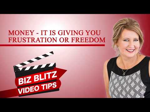 Money - Is it Giving You Frustration or Freedom?