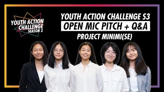 Youth Action Challenge S3E11: Pitch/Q&A; Project Minimi(se)