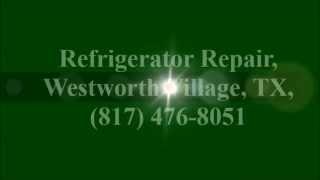 preview picture of video 'Refrigerator Repair, Westworth Village, TX, (817) 476-8051'