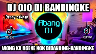 Download lagu DJ OJO DI BANDINGKE REMIX VIRAL TIKTOK TERBARU 202... mp3