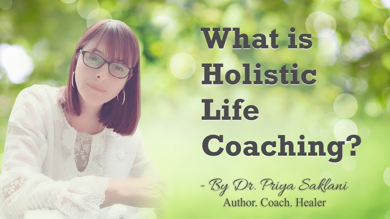 What is Holistic Life Coaching?