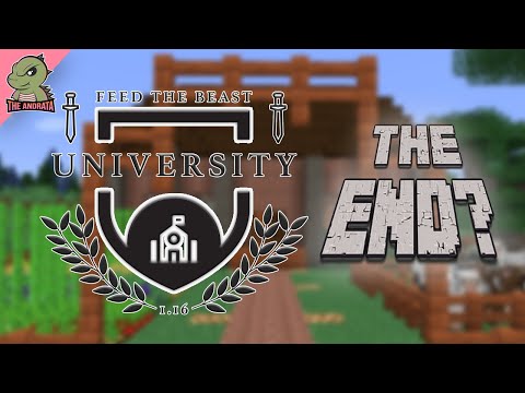FTB University EP17 | The End?! | Minecraft 1.16