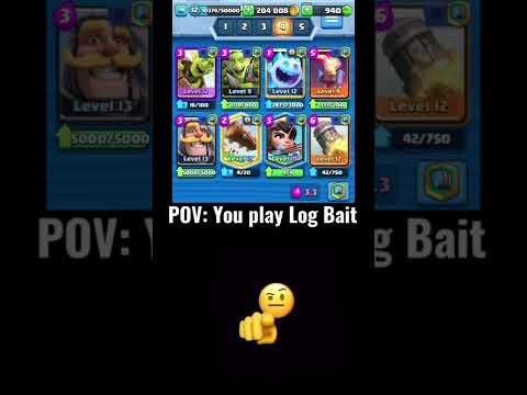 POV: You Play Log Bait 🥵🥶💀 #clashroyale