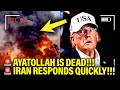 🚨AYATOLLAH KILLED By US…IRAN QUICKLY RETALIATES!!