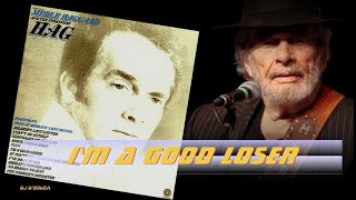 Merle Haggard - I'm A Good Loser(1971)