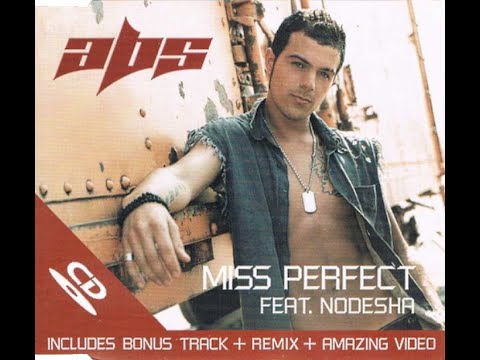 Abs featuring Nodesha - Miss Perfect