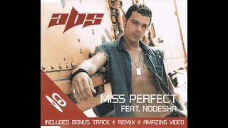 Abs featuring Nodesha - Miss Perfect